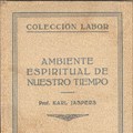 Ambiente espiritual de nuestro tiempo / Karl Jaspers