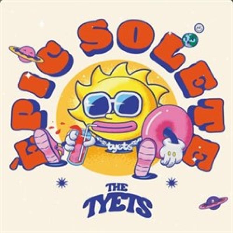 The Tyets - Èpic Solete
